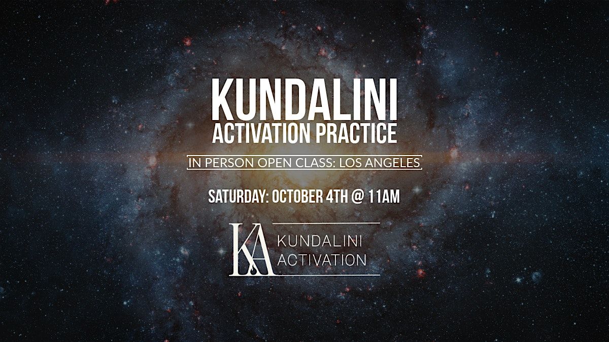 Kundalini Activation Practice (KAP) Los Angeles