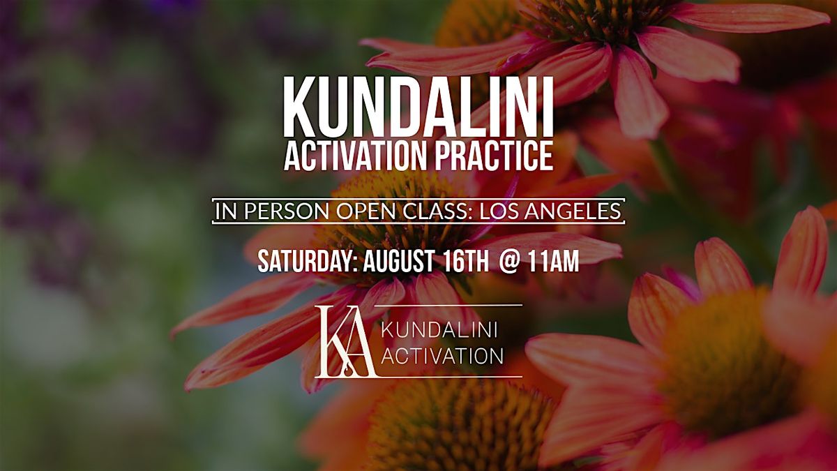 Kundalini Activation Practice (KAP) Los Angeles