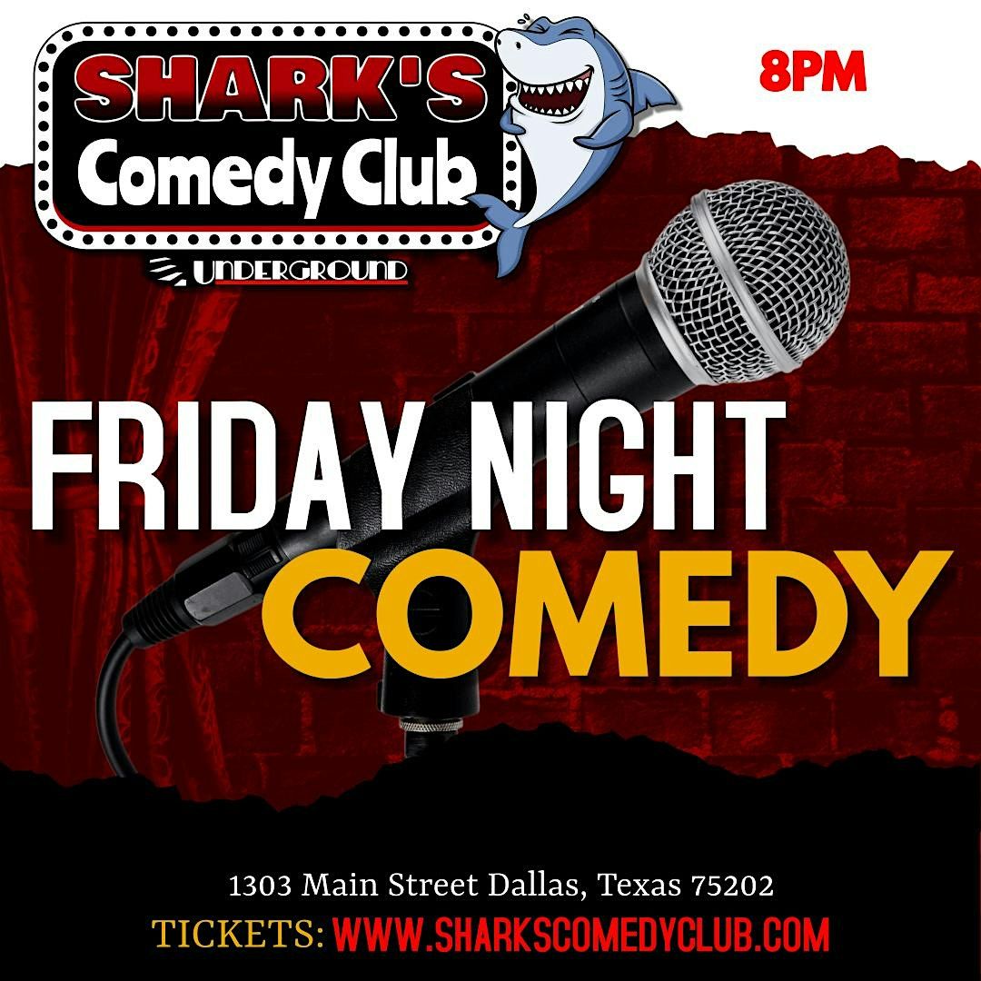 Shark's Comedy Club | Friday Night Comedy Show 9PM | Pre-party 730PM