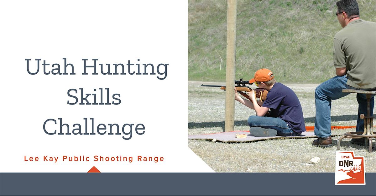 2025 Utah Hunting Skills Challenge - Lee Kay Public Shooting Range