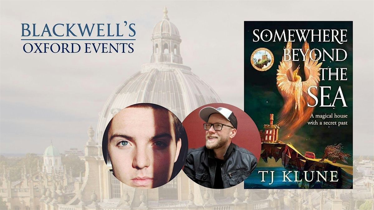 TJ Klune SOMEWHERE BEYOND THE SEA with Ben Alderson
