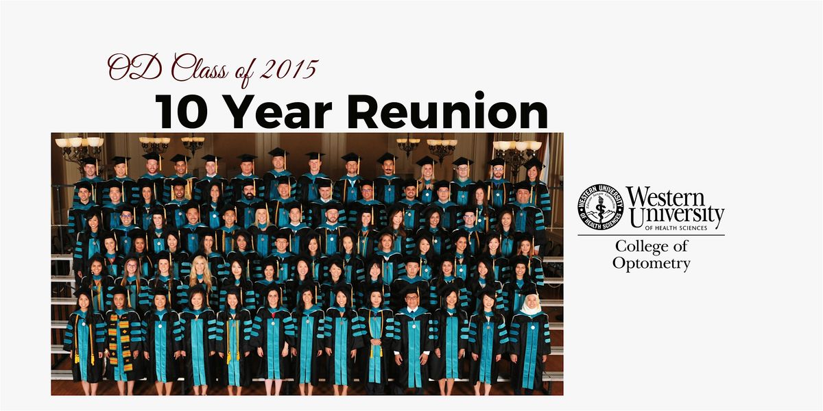 WesternU College of Optometry Class of 2015, 10 Year Reunion
