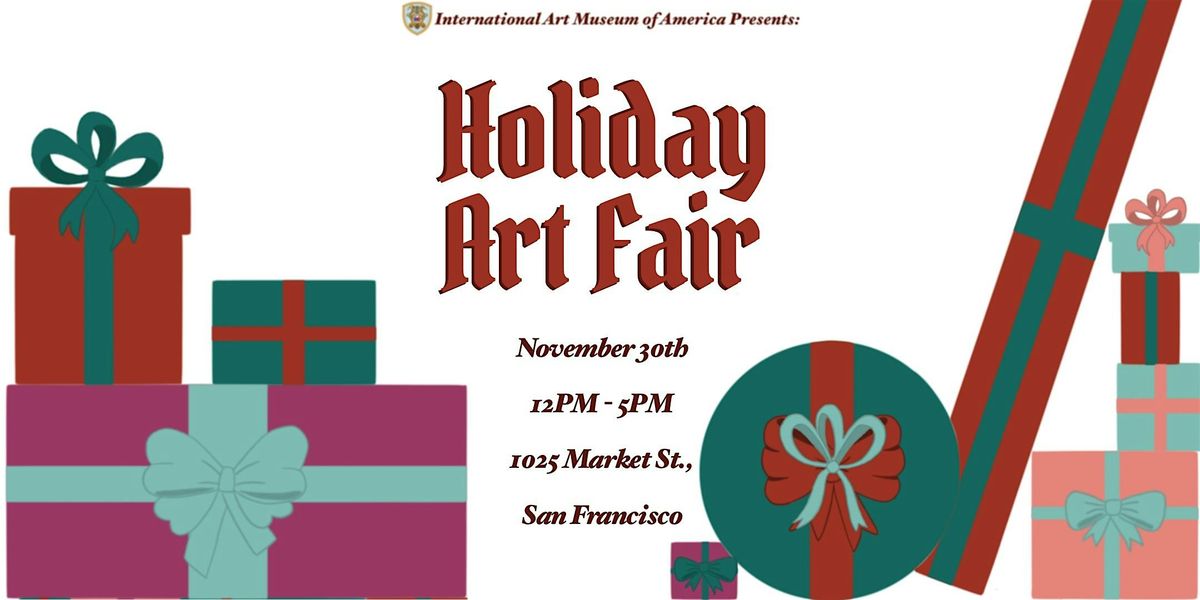 Holiday Art Fair at the International Art Museum of America