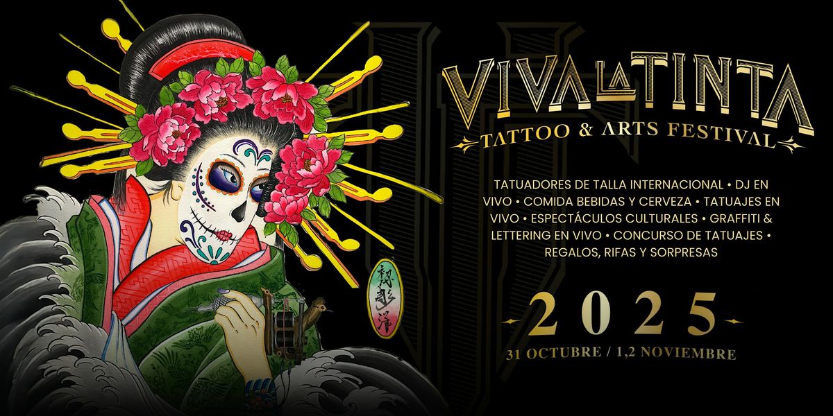 Viva La Tinta 2025 \u2013 Festival Internacional de Tatuajes, M\u00fasica y Arte