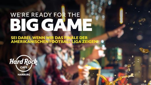 The Big Game 2022 @Hard Rock Cafe Hamburg