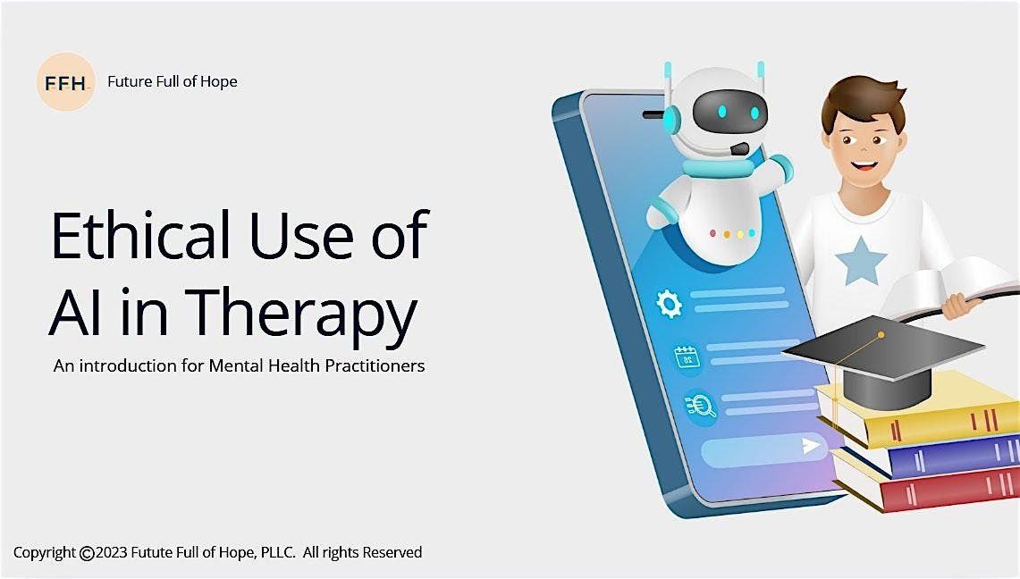 Ethical Use of AI In Therapy - Ethics CEs!