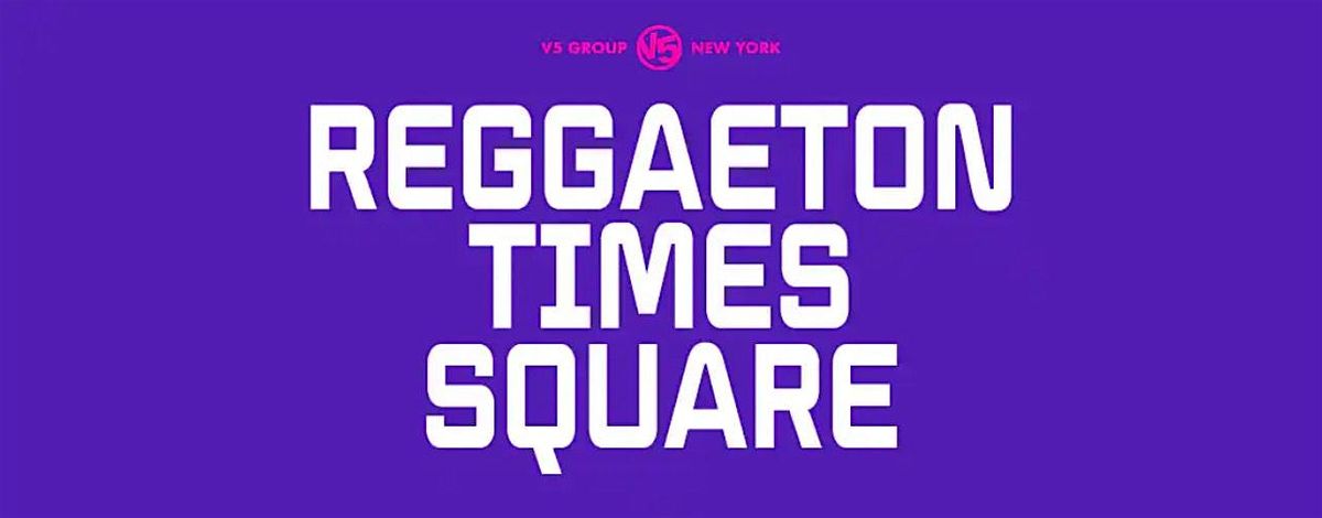REGGAETON TIMES SQUARE PARTY 2025 | DRAMMA TIMES SQUARE | V5