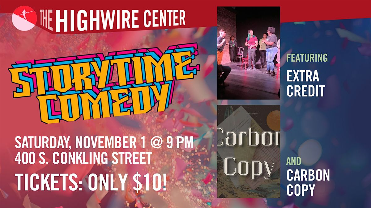 Storytime Comedy: Improv at The Highwire Center!