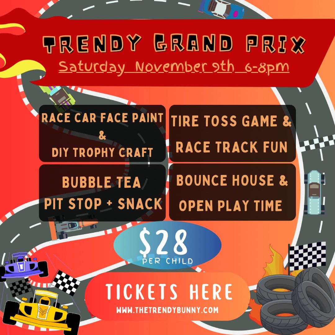 \ud83c\udfc1\ud83c\udfce\ufe0fTRENDY GRAND PRIX PARTY \ud83c\udf89 