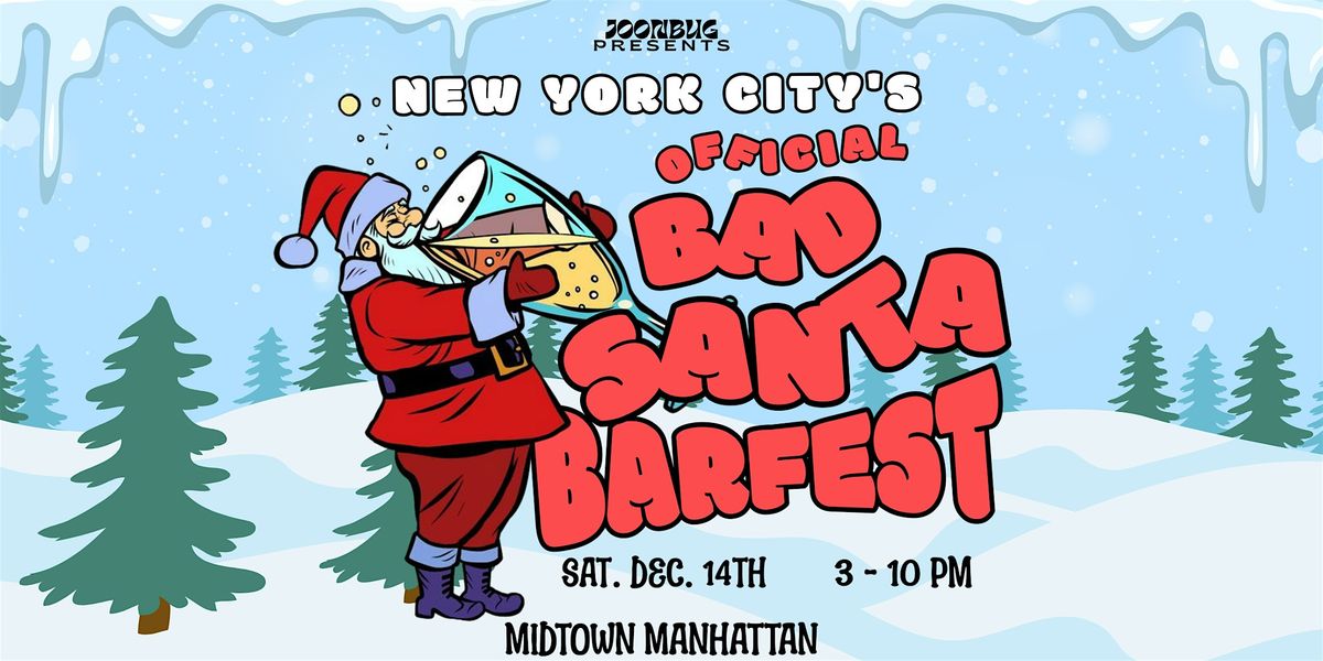 Official Bad Santa Barfest - New York City