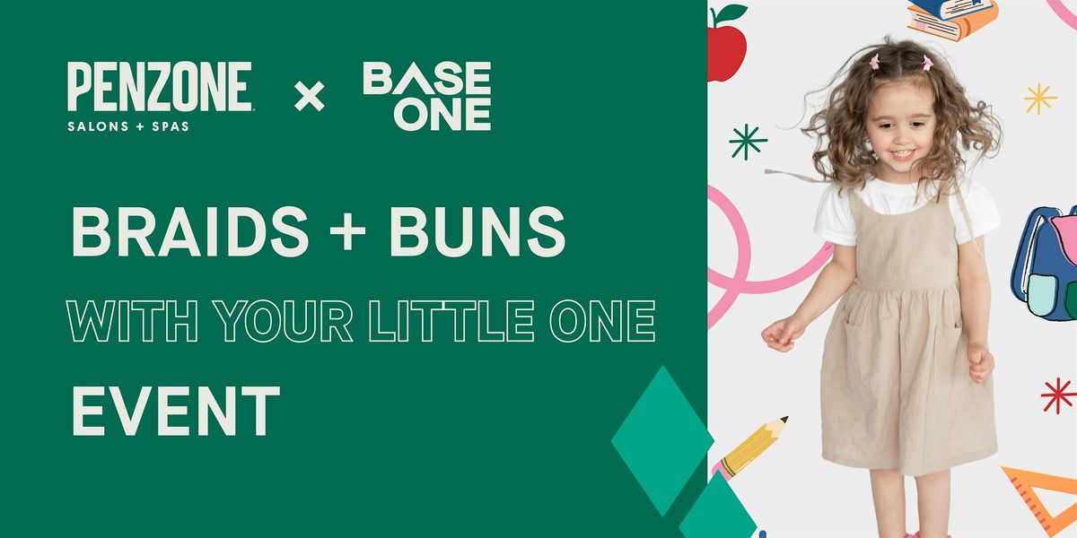 Braids + Buns With Your Little One Event
