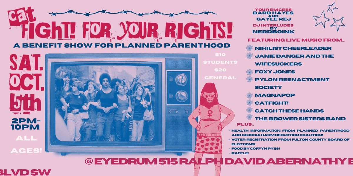 (cat)FIGHT! FOR YOUR RIGHTS! A benefit for reproductive justice