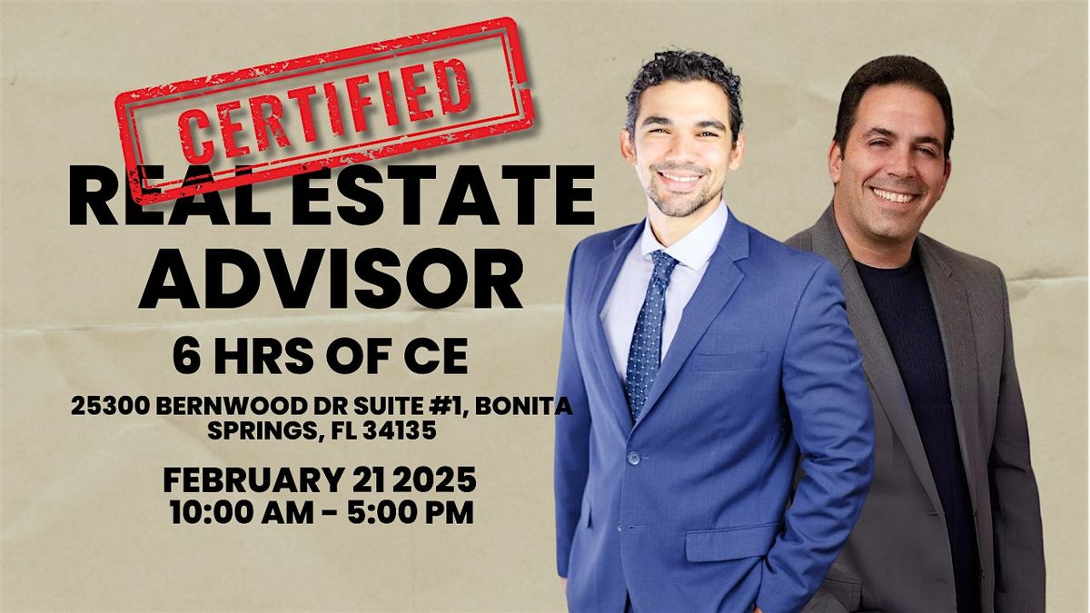 Certified Real Estate Advisor  6 hrs of CE