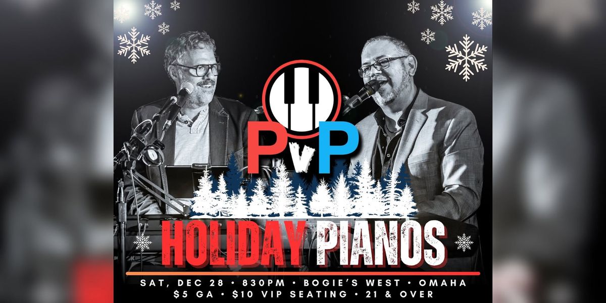 PvP \u201cHoliday Pianos\u201d at Bogie\u2019s West!