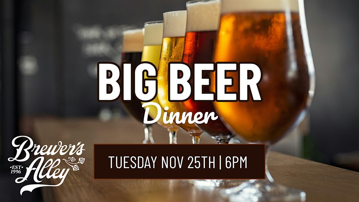 Big Beer Dinner at Brewer's Alley