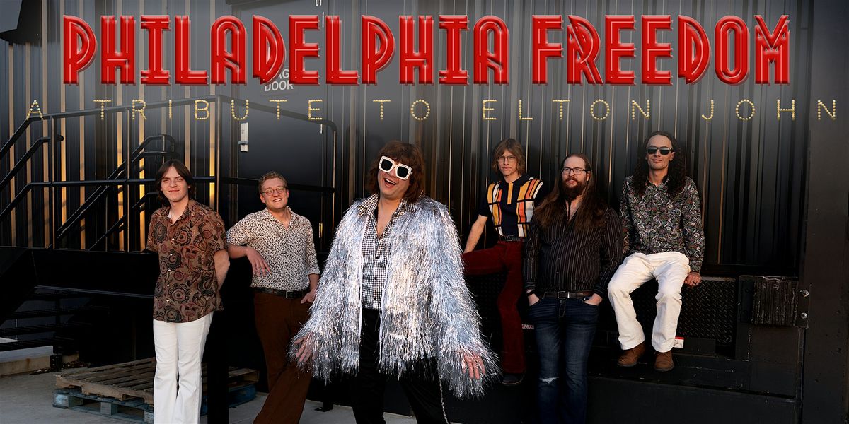 Philadelphia Freedom: A Tribute to Elton John