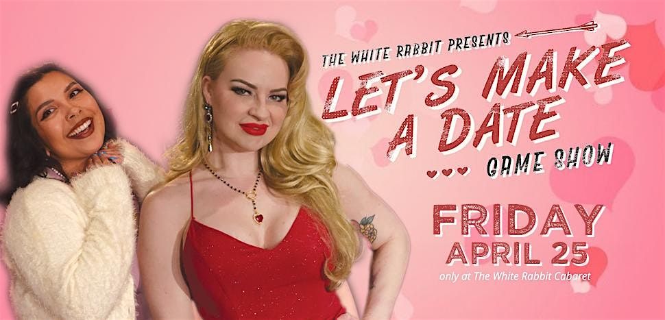 White Rabbit presents Let's Make a Date