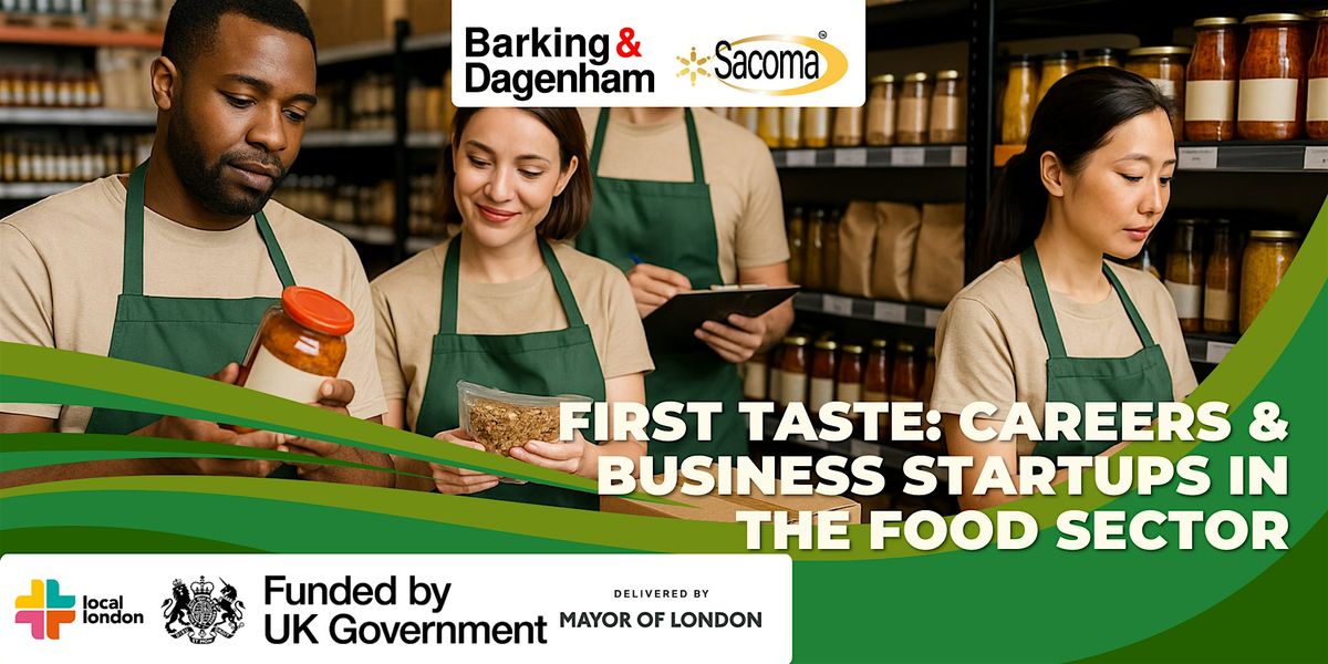 First Taste: Careers & Business Startups In The Food Sector