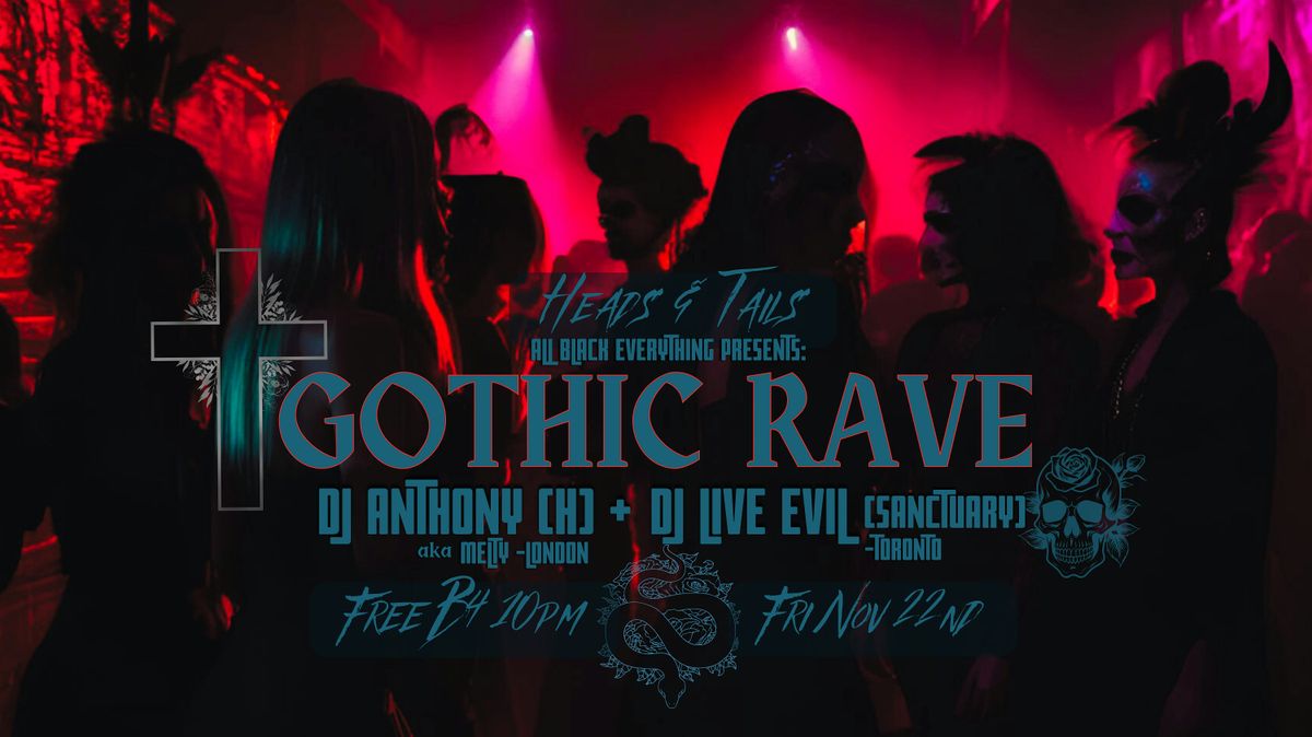 GOTHIC RAVE w\/ Dj Live Evil (Sanctuary Toronto) & Dj Anthony (H) aka Melty