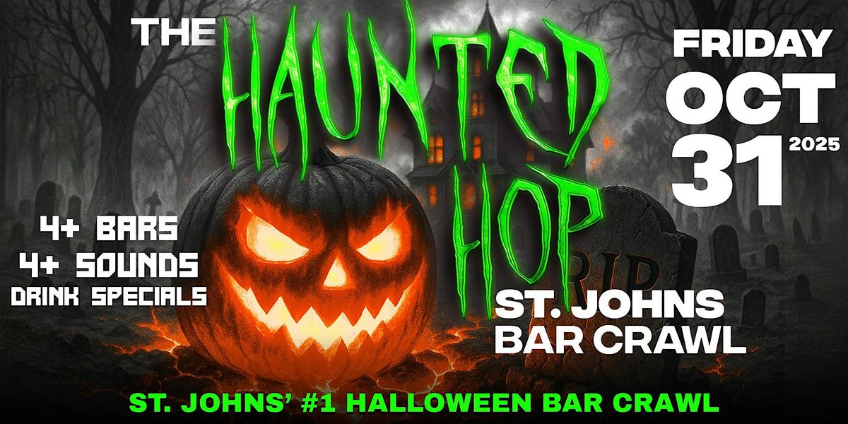 The Haunted Hop | St. John's Halloween Bar Crawl | Friday, October 31st
