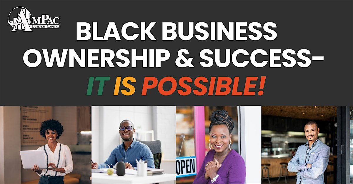 "IT IS POSSIBLE" 2025 Black History Month Webinar!