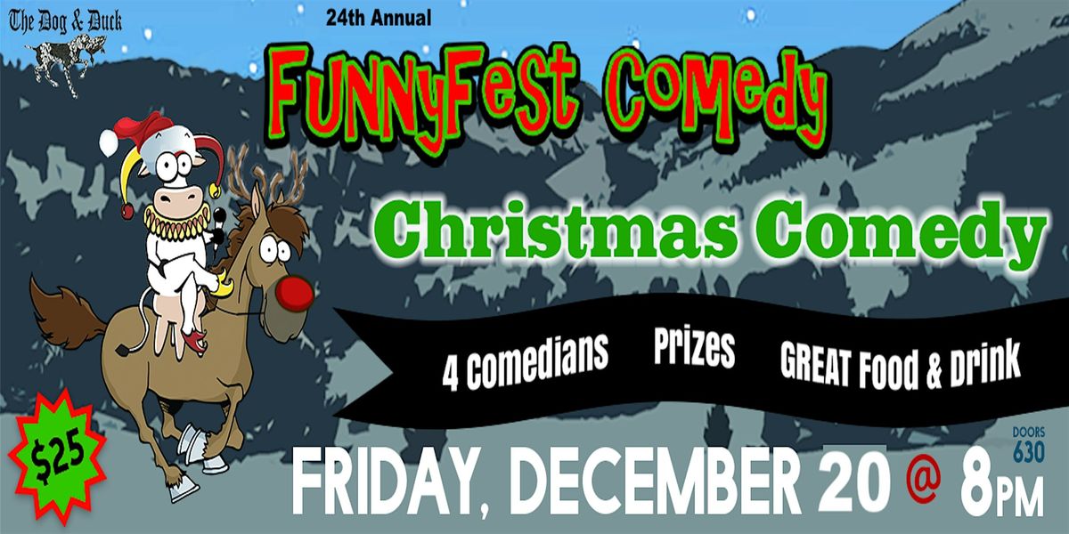 CHRISTMAS COMEDY Party SHOW - Fri. December 20 @ 7pm - Dog and Duck Pub