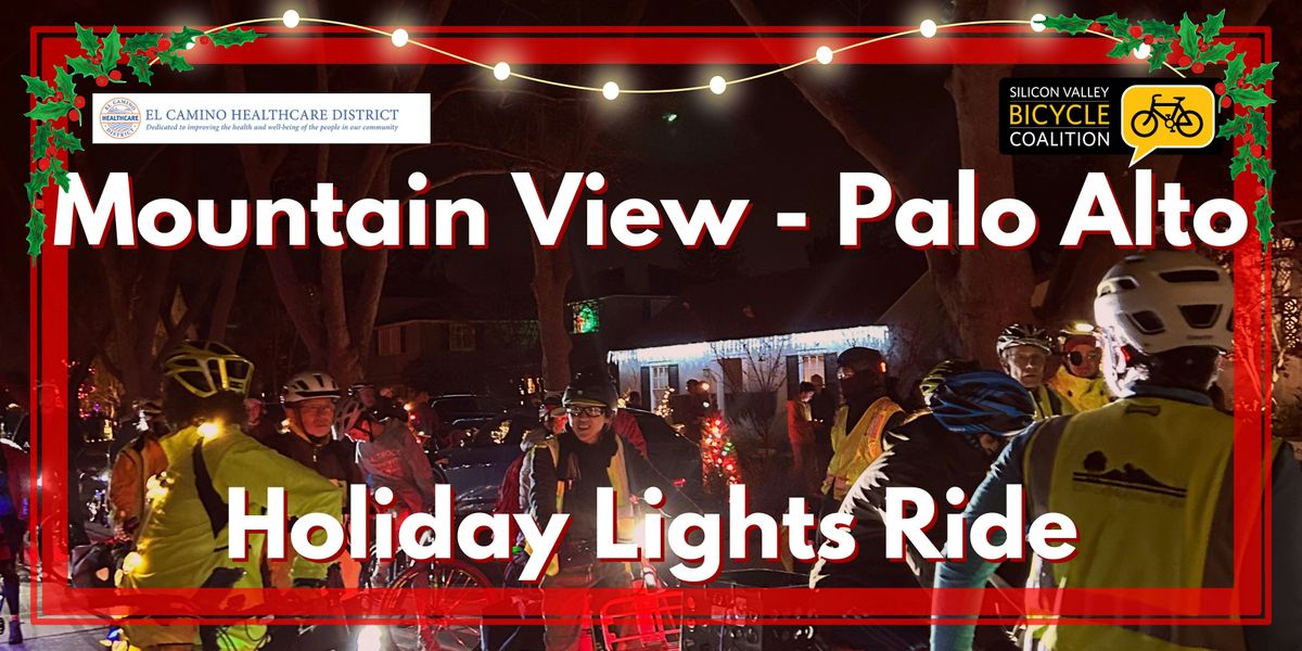 2024 Mountain View-Palo Alto Holiday Lights Ride