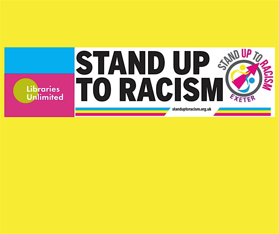 Stand Up to Racism at Exeter Library