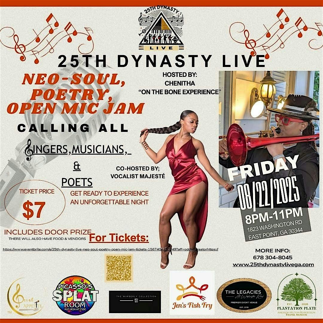 25TH DYNASTY LIVE NEO-SOUL, POETRY, OPEN MIC JAM