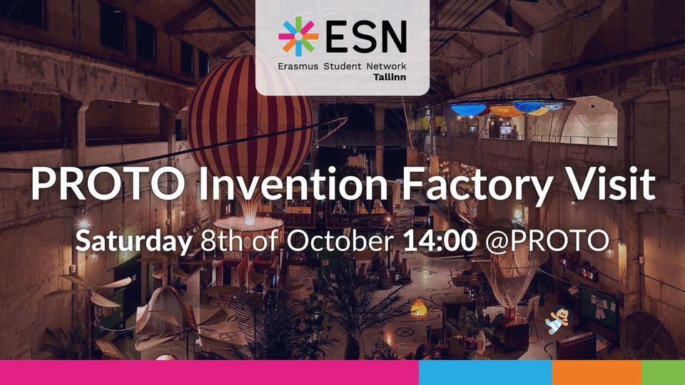 ESN Tallinn PROTO Invention Factory Visit