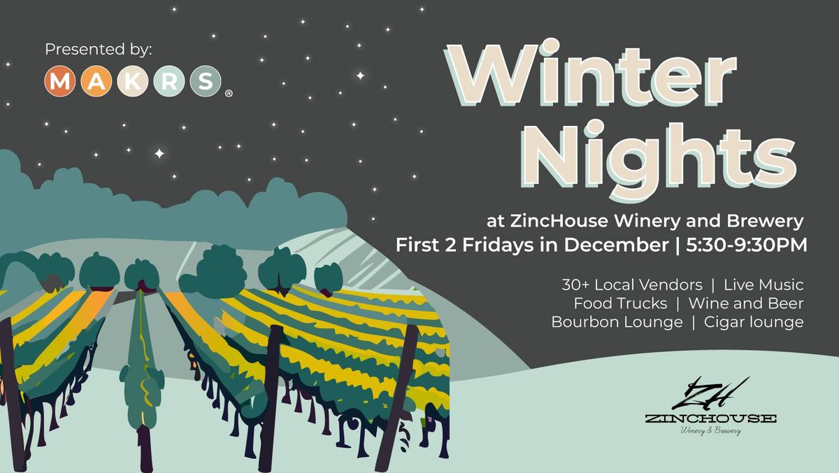 Winter Nights @ ZincHouse