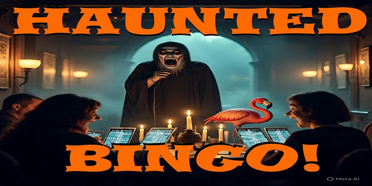 HAUNTED BINGO & TALES OF HORROR