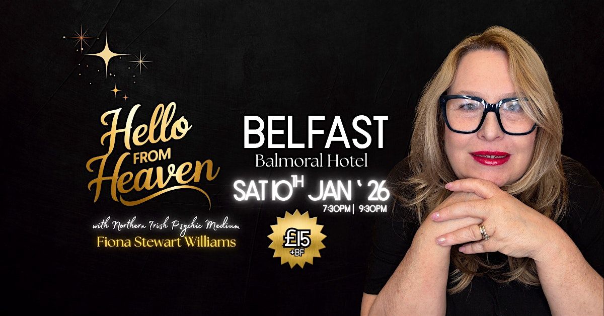 Hello from Heaven - Belfast - Balmoral Hotel