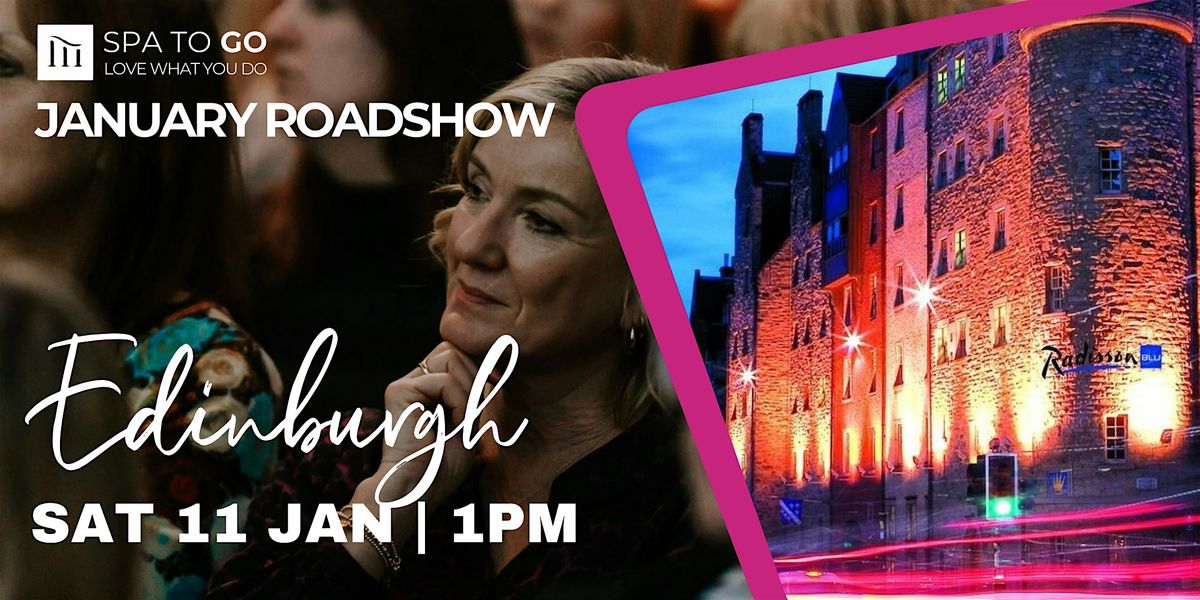 JANUARY ROADSHOW | EDINBURGH