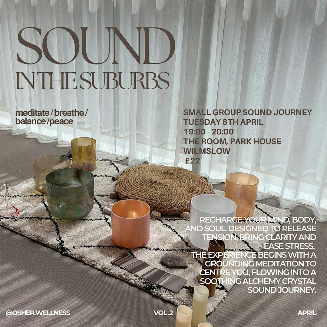 Sound Healing In The Suburbs | Wilmslow