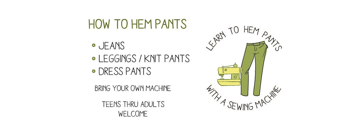 How to Hem Pants Class at The Ivy Green Creative