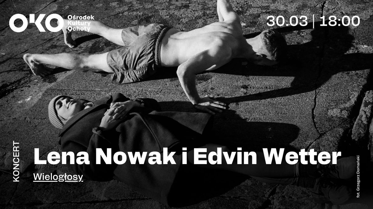 Lena Nowak i Edvin Wetter | Wielog\u0142osy