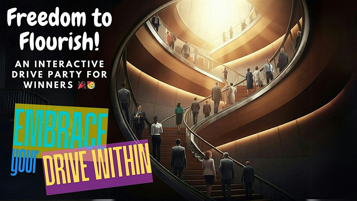 Freedom to Flourish, Daly City: An Online DRIVE Party for Winners