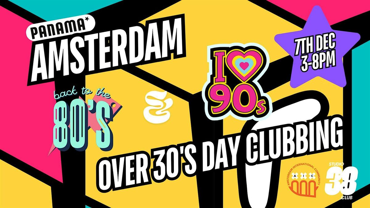 Amsterdam 80s & 90s Daytime Clubbing: partying for over 30's @Panama