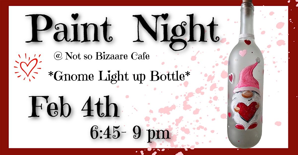 Valentines Gnome Light Up Bottle Paint Night