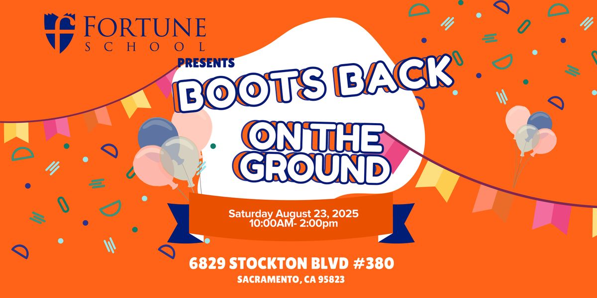 Boots Back on the Ground \u2013 Family Fun Day!  Presented by Fortune School