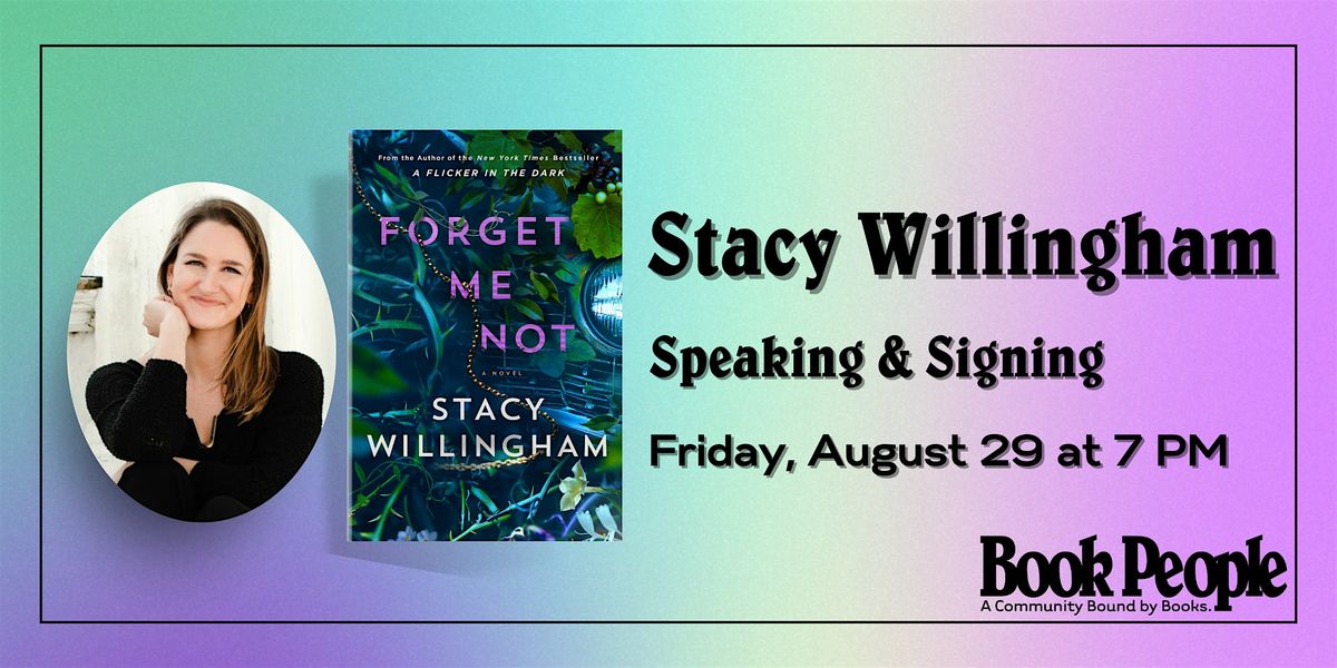BookPeople Presents: Stacy Willingham - Forget Me Not