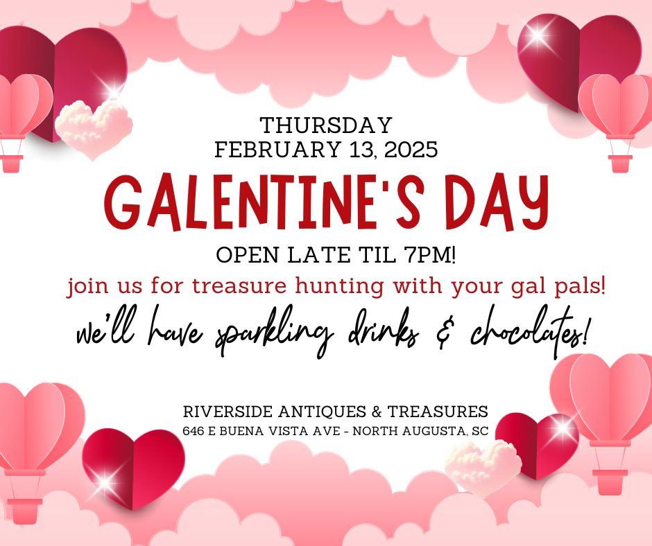 Galentine's Day at Riverside Antiques & Treasures!