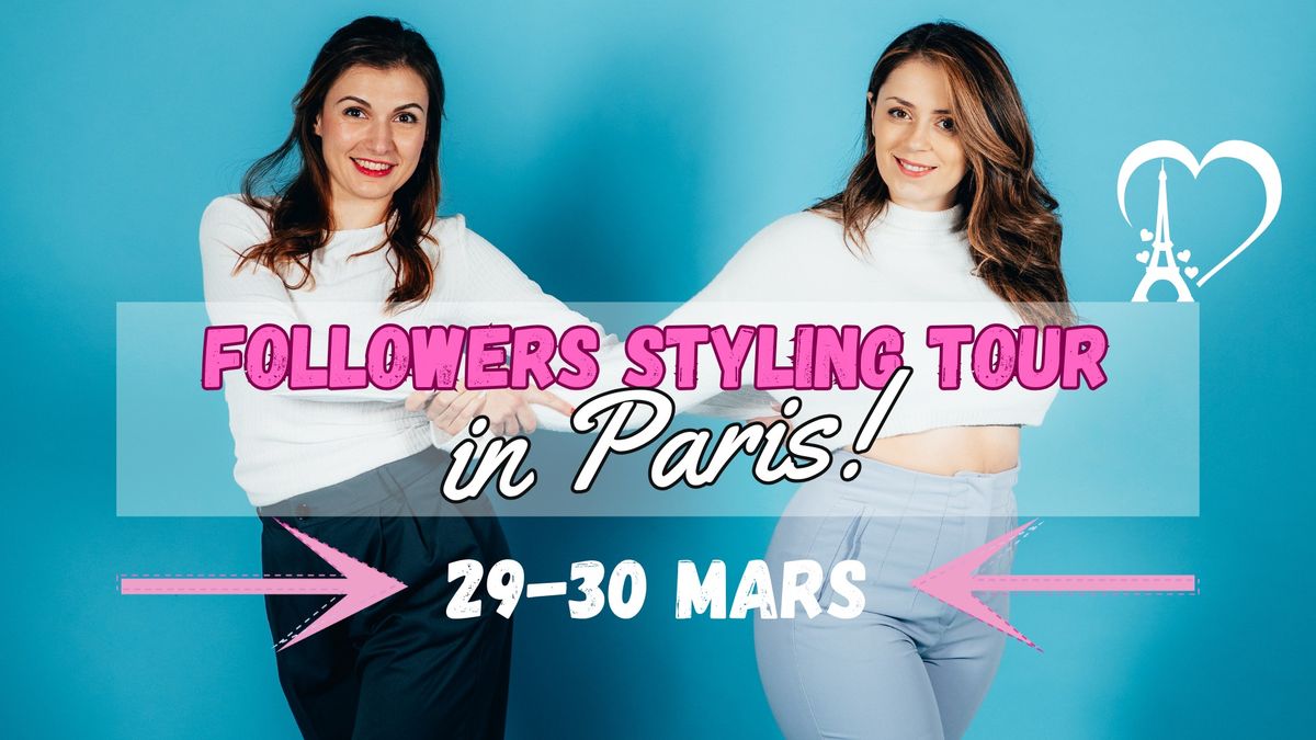 Followers Styling Tour in Paris avec Ma\u00efGy