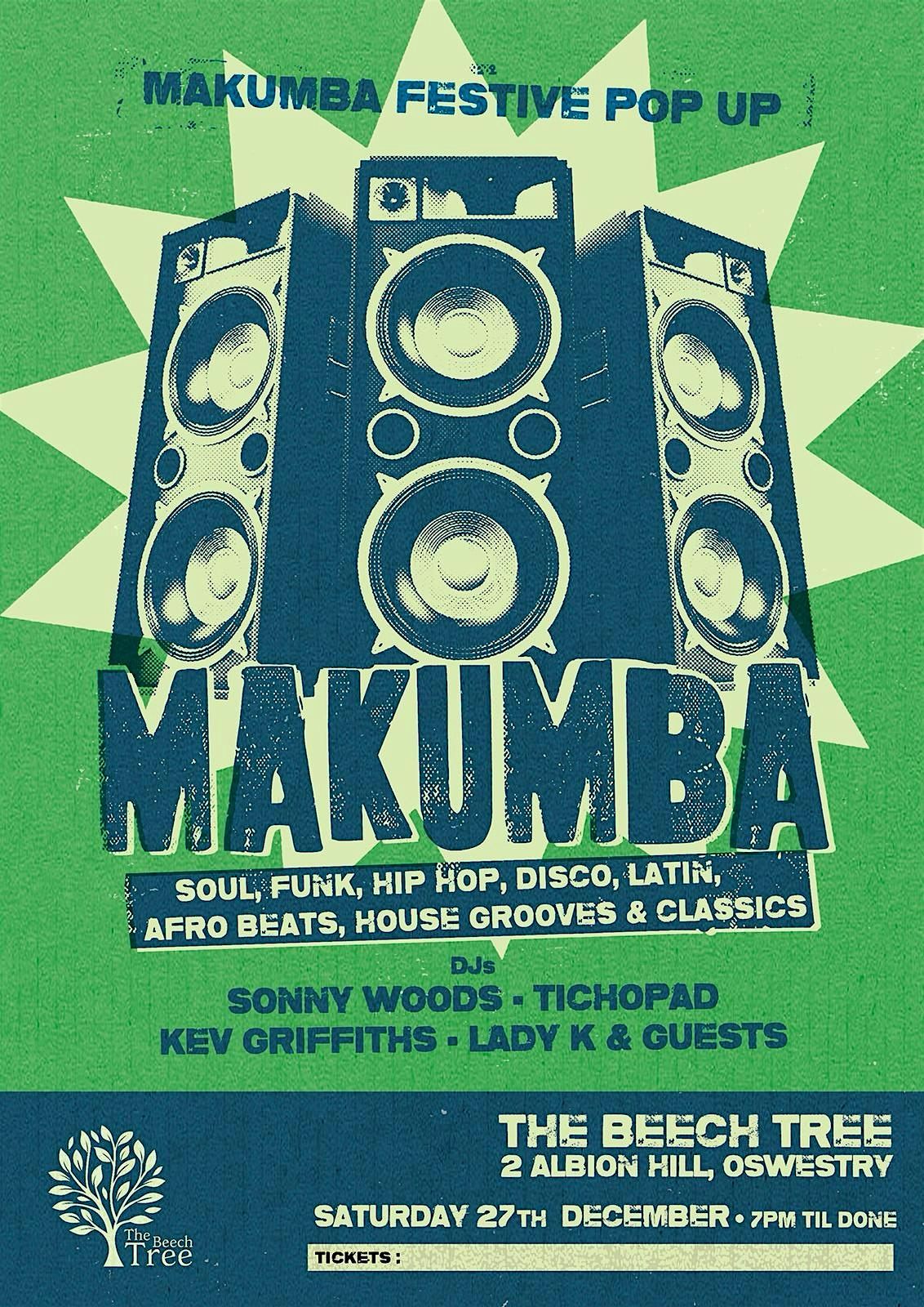 MAKUMBA - FESTIVE POP UP - 22ND B\u2019DAY
