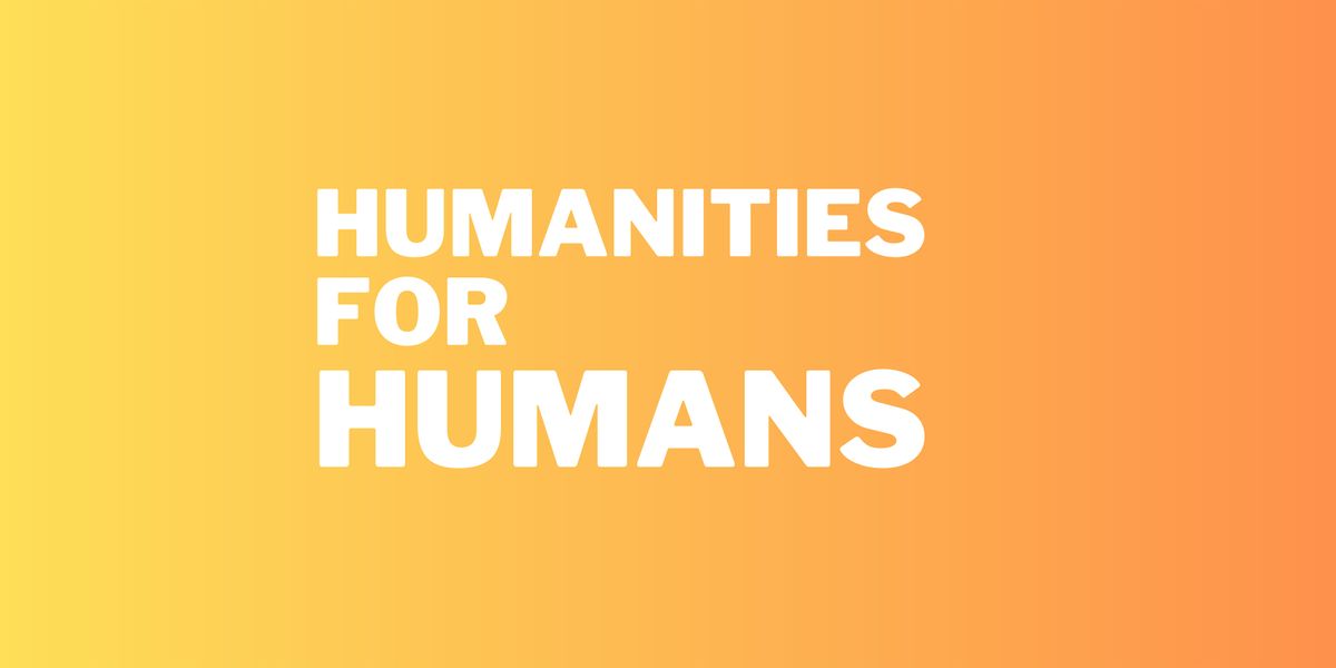 Humanities and Today\u2019s World