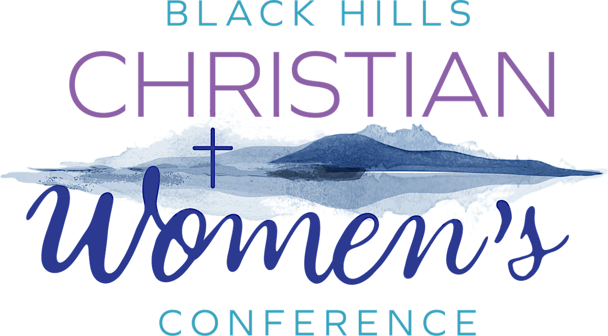 8th Annual Black Hills Christian Women's Conference