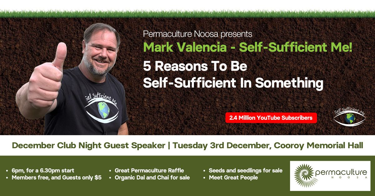 5 Reasons To Be Self-Sufficient - December Club Night