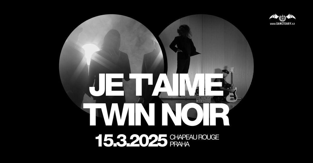  JE T'AIME, TWIN NOIR