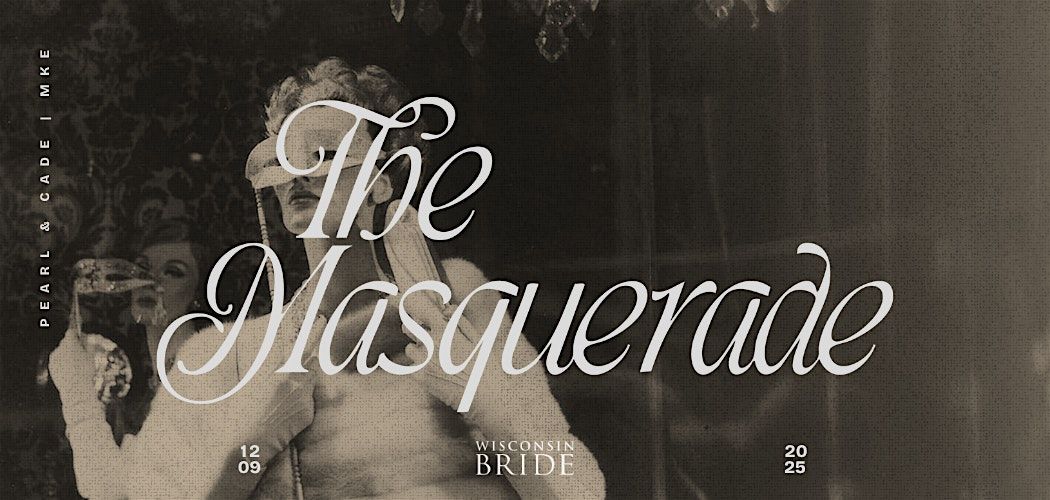 The Masquerade - A Spring\/Summer 2026 Magazine Release Party
